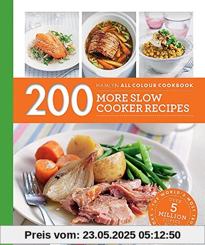 Hamlyn All Colour Cookery: 200 More Slow Cooker Recipes: Hamlyn All Colour Cookbook