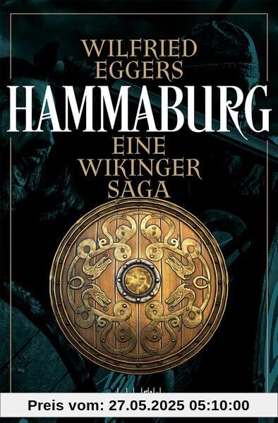 Hammaburg: Eine Wikinger-Saga Hammaburg: Eine Wikinger-Saga