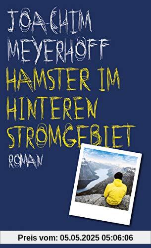 Hamster im hinteren Stromgebiet: Roman (Alle Toten fliegen hoch, Band 5)