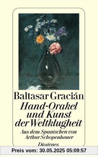 Hand-Orakel und Kunst der Weltklugheit Hand-Orakel und Kunst der Weltklugheit
