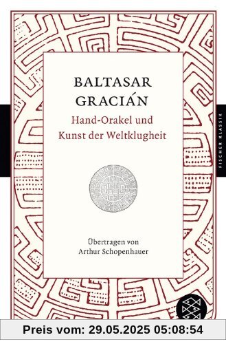 Hand-Orakel und Kunst der Weltklugheit: Aphorismen (Fischer Klassik)