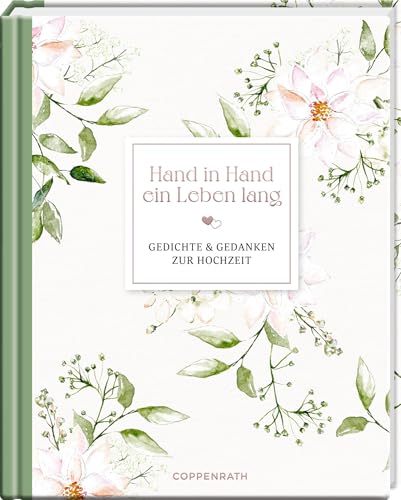 Hand in Hand ein Leben lang: Gedichte und Gedanken zur Hochzeit: Ein romantisches Geschenk für das Brautpaar (Augenweide)