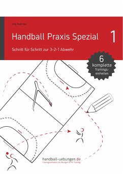 Handball Praxis Spezial - Schritt für Schritt zur 3-2-1 Abwehr (eBook, PDF) von DV Concept
