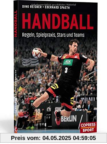 Handball: Regeln, Spielpraxis, Stars und Teams. Bundesliga Mannschaften und berühmte Handballer im Porträt. Geschenkidee für aktive Handballer und begeisterte Sport-Fans! Handball: Regeln, Spielpraxis, Stars und Teams. Bundesliga Mannschaften und berühmte Handballer im Porträt. Geschenkidee für aktive Handballer und begeisterte Sport-Fans!