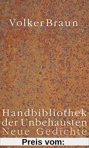 Handbibliothek der Unbehausten: Neue Gedichte