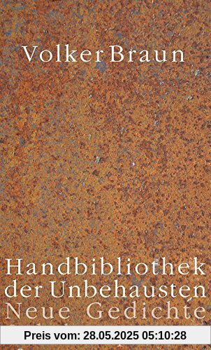 Handbibliothek der Unbehausten: Neue Gedichte