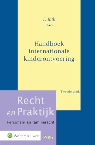 Handboek internationale kinderontvoering von Uitgeverij Kluwer BV