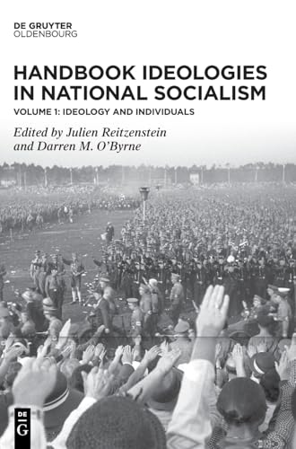 Handbook Ideologies in National Socialism: Vol. 1: Ideology and Individuals von De Gruyter Oldenbourg