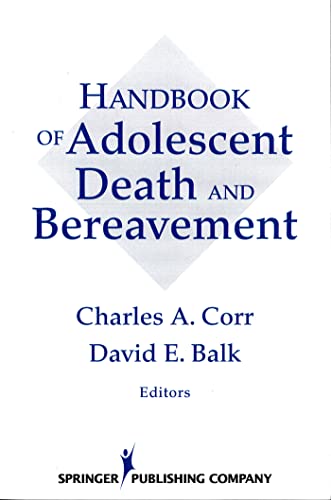 Handbook of Adolescent Death and Bereavement von Springer Publishing Company