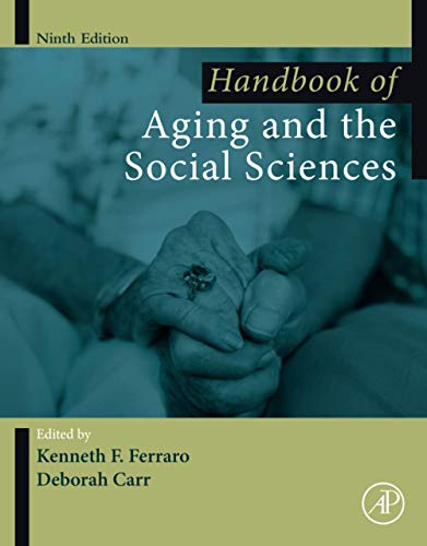 Handbook of Aging and the Social Sciences (Handbooks of Aging) von Academic Press