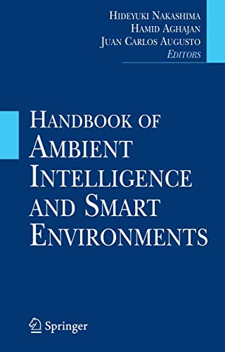 Handbook of Ambient Intelligence and Smart Environments Handbook of Ambient Intelligence and Smart Environments