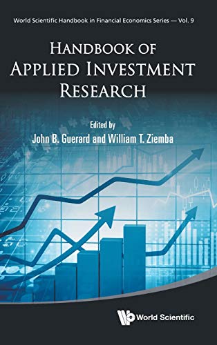Handbook of Applied Investment Research (World Scientific Handbook in Financial Economics, Band 9)