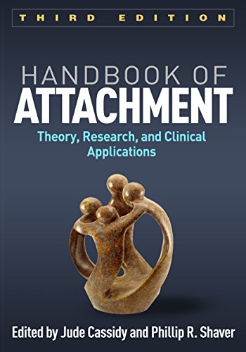 Handbook of Attachment, Third Edition: Theory, Research, and Clinical Applications von Taylor & Francis
