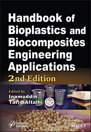 Handbook of Bioplastics and Biocomposites Engineering Applications von John Wiley & Sons Inc