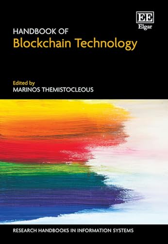 Handbook of Blockchain Technology (Research Handbooks in Information Systems) von Edward Elgar Publishing Ltd