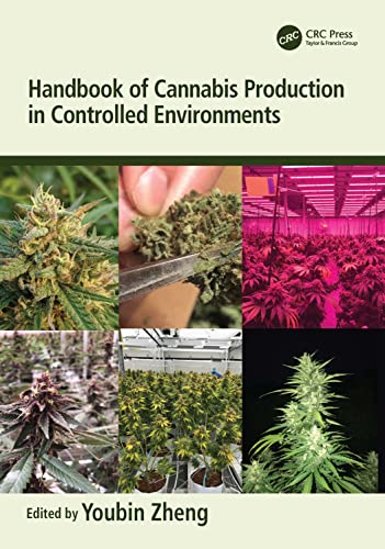 Handbook of Cannabis Production in Controlled Environments von CRC Press