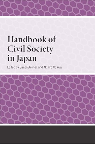 Handbook of Civil Society in Japan (Handbooks on Japanese Studies) von Amsterdam University Press