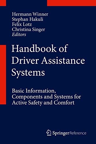 Handbook of Driver Assistance Systems: Basic Information, Components and Systems for Active Safety and Comfort von Springer