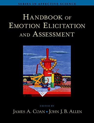 Handbook of Emotion Elicitation and Assessment (Series in Affective Science)