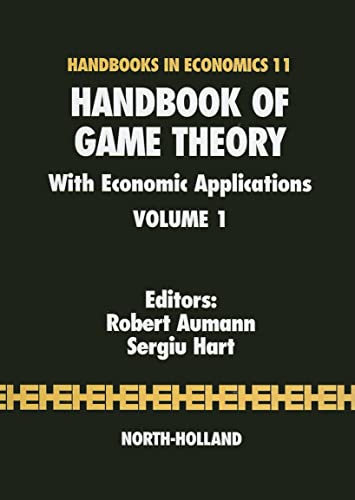 Handbook of Game Theory with Economic Applications (Volume 1) von North Holland