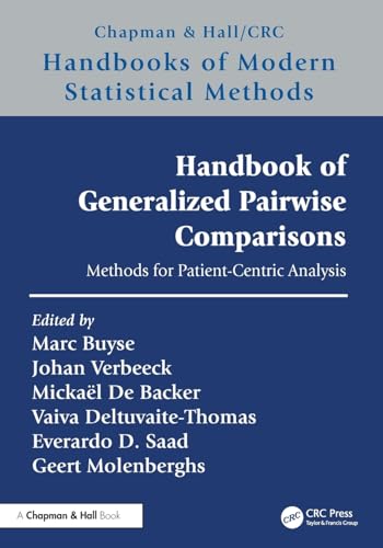 Handbook of Generalized Pairwise Comparisons: Methods for Patient-Centric Analysis (Chapman & Hall/CRC Handbooks of Modern Statistical Methods) von Chapman & Hall/CRC