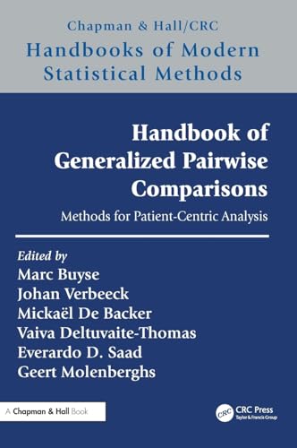 Handbook of Generalized Pairwise Comparisons: Methods for Patient-Centric Analysis (Chapman & Hall/CRC Handbooks of Modern Statistical Methods) von Chapman & Hall/CRC