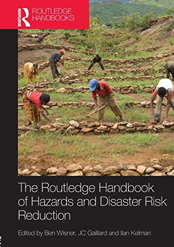 Handbook of Hazards and Disaster Risk Reduction (Routledge Handbooks (Paperback)) von Routledge