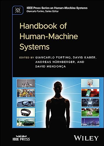 Handbook of Human-Machine Systems (Wiley-IEEE Press Book Series on Human-Machine Systems) von Wiley-IEEE Press