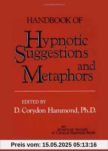 Handbook of Hypnotic Suggestions and Metaphors