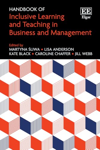 Handbook of Inclusive Learning and Teaching in Business and Management Handbook of Inclusive Learning and Teaching in Business and Management von Edward Elgar Publishing Ltd