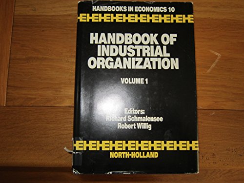Handbook of Industrial Organization (Handbooks in Economics 10)