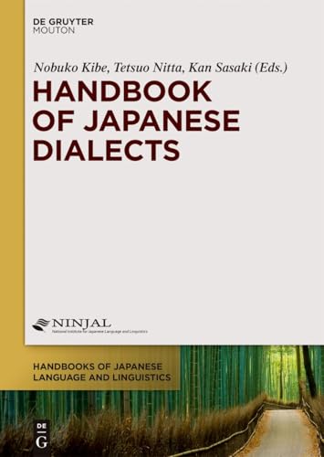 Handbook of Japanese Dialects (Handbooks of Japanese Language and Linguistics [HJLL], 7) von de Gruyter Mouton
