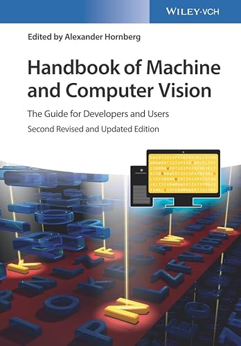 Handbook of Machine and Computer Vision: The Guide for Developers and Users von Wiley