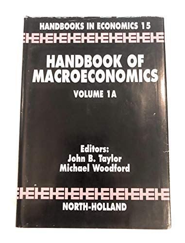 Handbook of Macroeconomics (Volume 1A)