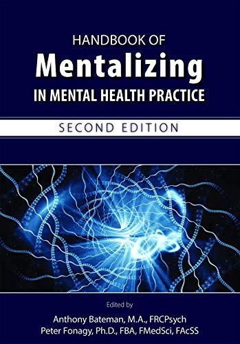 Handbook of Mentalizing in Mental Health Practice Handbook of Mentalizing in Mental Health Practice von American Psychiatric Association Publishing
