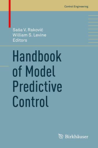 Handbook of Model Predictive Control (Control Engineering) von Birkhäuser