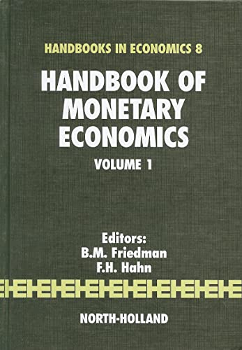Handbook of Monetary Economics (HANDBOOKS IN ECONOMICS)