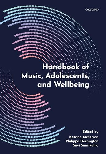 Handbook of Music, Adolescents, and Wellbeing von Oxford University Press, USA