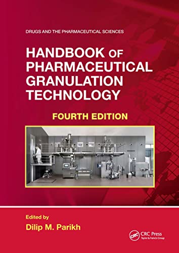Handbook of Pharmaceutical Granulation Technology (Drugs and the Pharmaceutical Sciences)