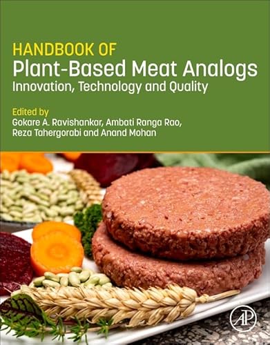 Handbook of Plant-Based Meat Analogs: Innovation, Technology and Quality von Academic Press