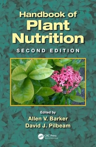 Handbook of Plant Nutrition (Books in Soils, Plants, and the Environment) von CRC Press