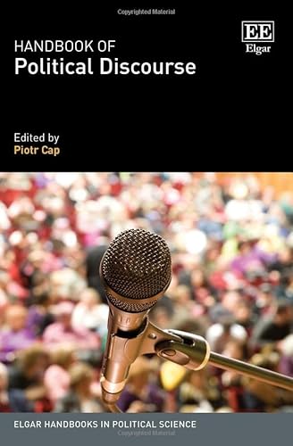 Handbook of Political Discourse (Elgar Handbooks in Political Science)