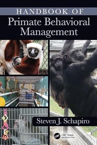 Handbook of Primate Behavioral Management von CRC Press