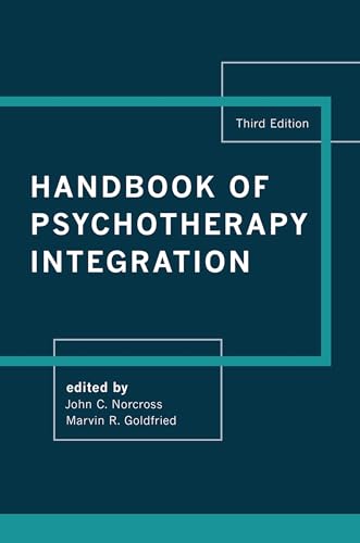 Handbook of Psychotherapy Integration Handbook of Psychotherapy Integration