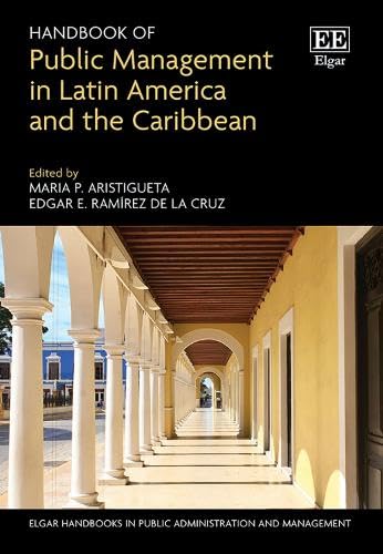 Handbook of Public Management in Latin America and the Caribbean (Elgar Handbooks in Public Administration and Management) von Edward Elgar Publishing Ltd
