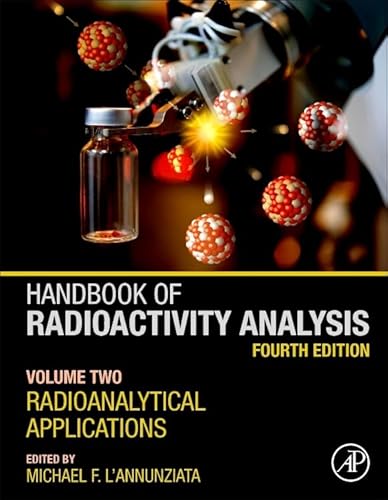 Handbook of Radioactivity Analysis: Volume 2: Radioanalytical Applications von Academic Press