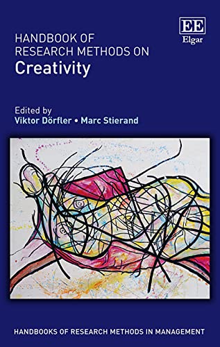 Handbook of Research Methods on Creativity (Handbooks of Research Methods in Management)
