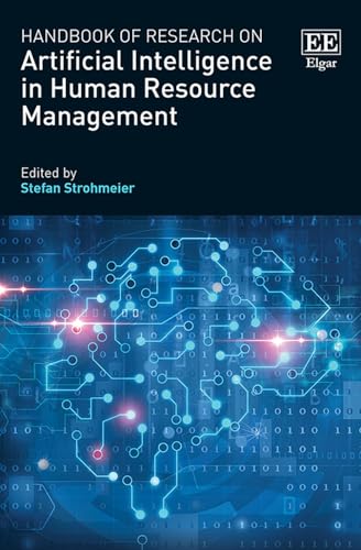 Handbook of Research on Artificial Intelligence in Human Resource Management von Edward Elgar Publishing Ltd