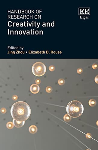 Handbook of Research on Creativity and Innovation (Research Handbooks in Business and Management)