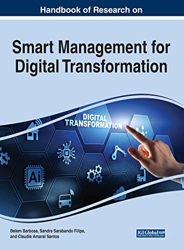 Handbook of Research on Smart Management for Digital Transformation (Advances in E-business Research)